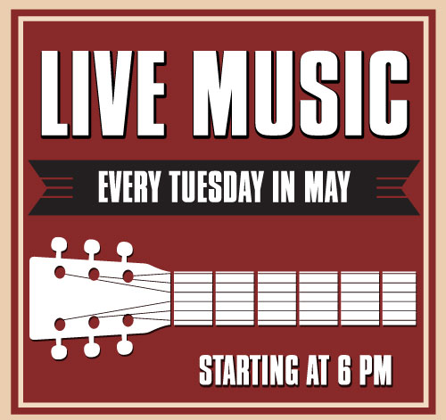 Live Music Every Tuesday in May!